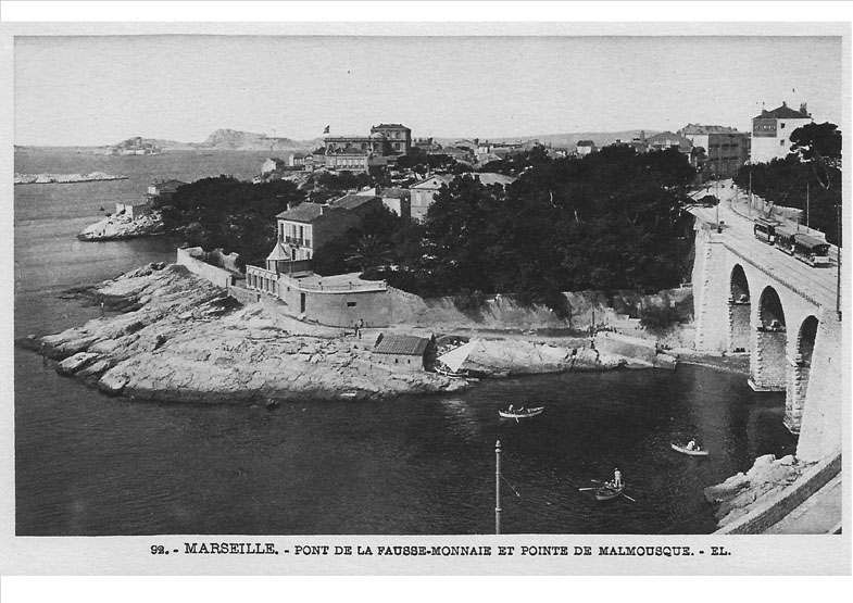 Pont de la Fausse-Monnaie et Pointe de Malmousque